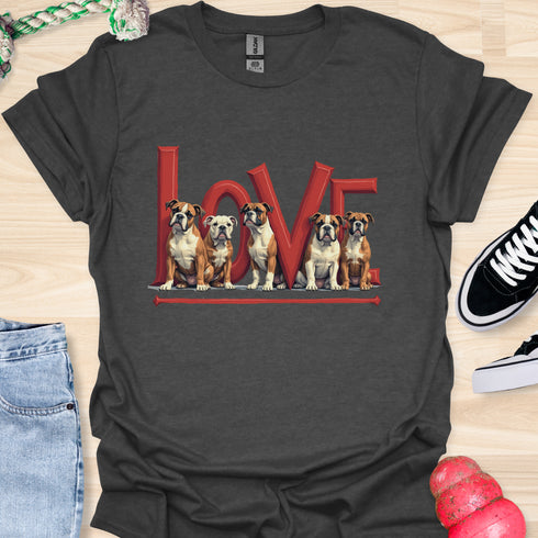 Love is a four legged word - V4 - The Family T-Shirt